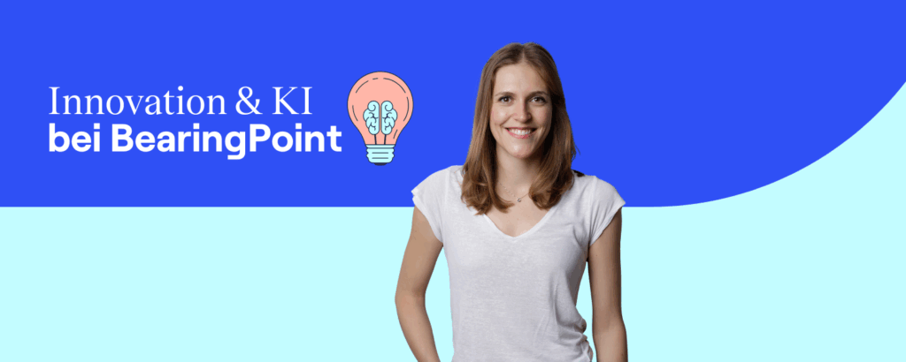 Ratgeber 6 Frau mit weißem T-Shirt lächelt vor blauem Hintergrund. Links daneben steht der Text ‚Innovation & KI bei BearingPoint‘ mit einer illustrierten Glühbirne, in der ein Gehirn dargestellt ist.